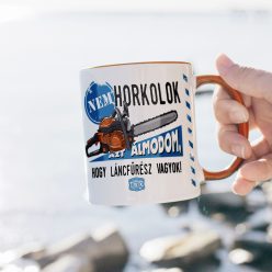  Retro bögre - Nem horkolok, azt álmodom, hogy láncfűrész vagyok - narancs bögre