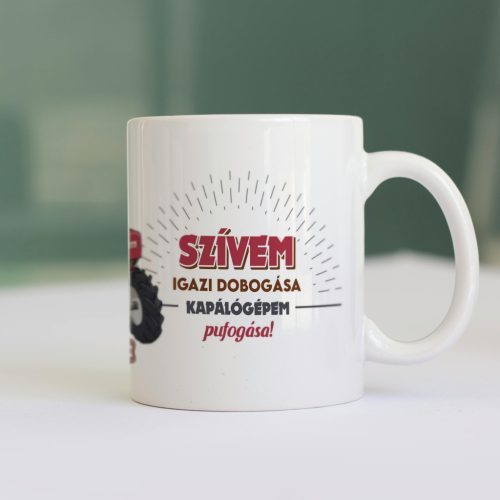 Retro bögre - Szívem igazi dobogása kapálógépem pufogása - fehér bögre