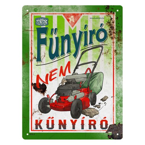 Retro fémtábla - A fűnyíró nem kűnyíró - zöld - A5 - 15x20 cm 