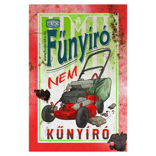 Retro hűtőmágnes - A fűnyíró nem kűnyíró - piros - 6x9 cm