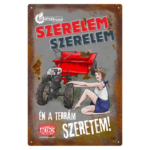 Retro fémtábla - Szerelem-szerelem, Én a terrám szeretem - szürke - A4 -20x30 cm - PREMIUM