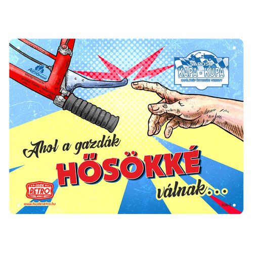 Retro fémtábla - Kapa-Kupa - Ahol a gazdák hősökké válnak - sima - A5 - 15x20 cm