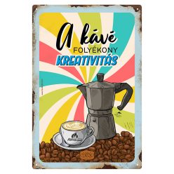   Retro fémtábla - Kávé folyékony kreativitás - A4 - 20x30 cm