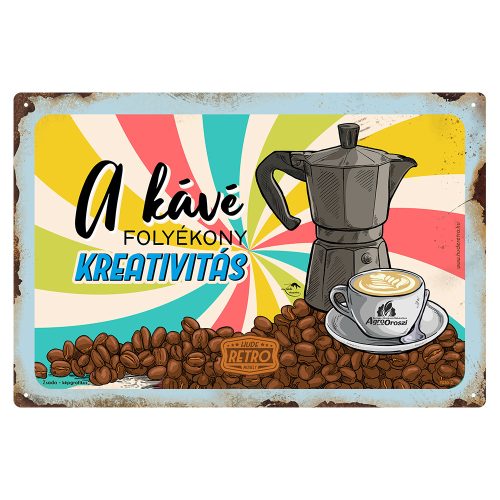 Retro fémtábla - Kávé folyékony kreativitás -fekvő - A4 - 20x30 cm - PREMIUM