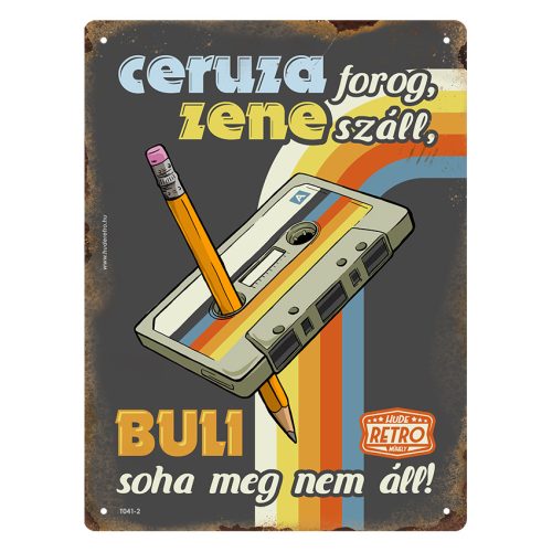 Retro fémtábla - Ceruza forog zene száll, a buli soha meg nem áll - sötét - A5 - 15x20 cm