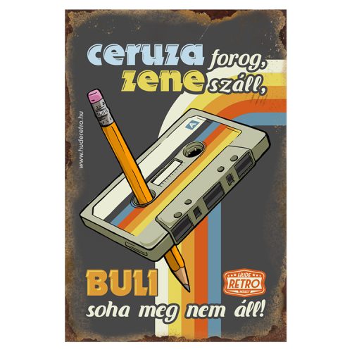 Retro hűtőmágnes - Ceruza forog zene száll, a buli soha meg nem áll - sötét - 6x9 cm