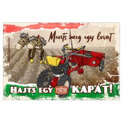   Retro hűtőmágnes - Ments meg egy lovat, hajts egy kapát - 6x9