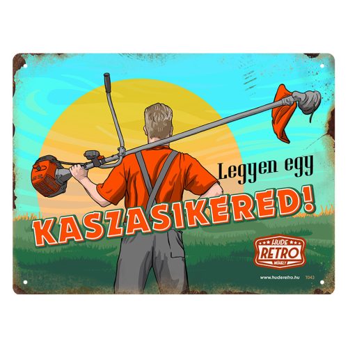 Retro fémtábla - Legyen egy kaszasikered - A5 - 15x20 cm