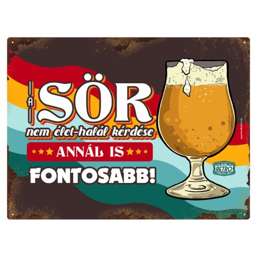 Retro fémtábla - A sör nem élet-halál kérdése - A3 - 30x40 cm - PREMIUM