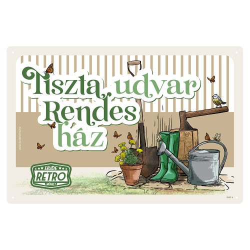 Retro fémtábla - Tiszta udvar, rendes ház - barna - A4 -20x30 cm - PREMIUM