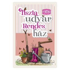   Retro fémtábla - Tiszta udvar, rendes ház - rózsaszín - A4 -20x30 cm