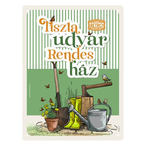 Retro fémtábla - Tiszta udvar, rendes ház - zöld - A5 -15x20 cm