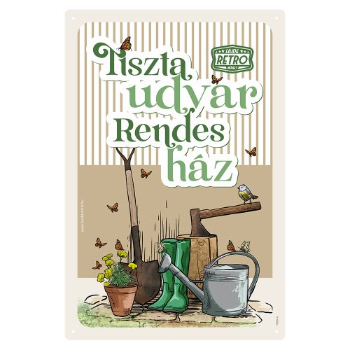 Retro fémtábla - Tiszta udvar, rendes ház - barna - A4 -20x30 cm - PREMIUM