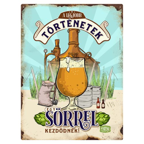 Retro fémtábla - A legjobb történetek egy sörrel kezdődnek - A3 - 30x40 cm - PREMIUM