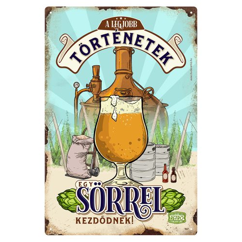 Retro fémtábla - A legjobb történetek egy sörrel kezdődnek - A4 - 20x30 cm 