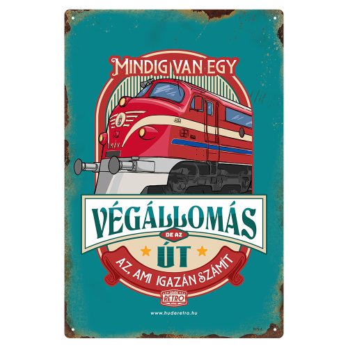 Retro fémtábla - Mindig van egy végállomás, de az út az ami igazán számít - türkiz - A4 - 20x30 cm