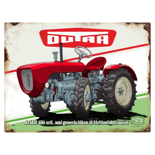 Retro fémtábla - Dutra - Az időtálló erő, ami generációkon keresztül történeteket mesél - A3 - 30x40 cm - PREMIUM