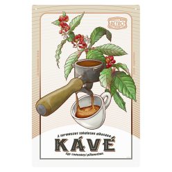   Retro fémtábla -A természet tökéletes alkotása: KÁVÉ - barna - A4 - 20x30 cm