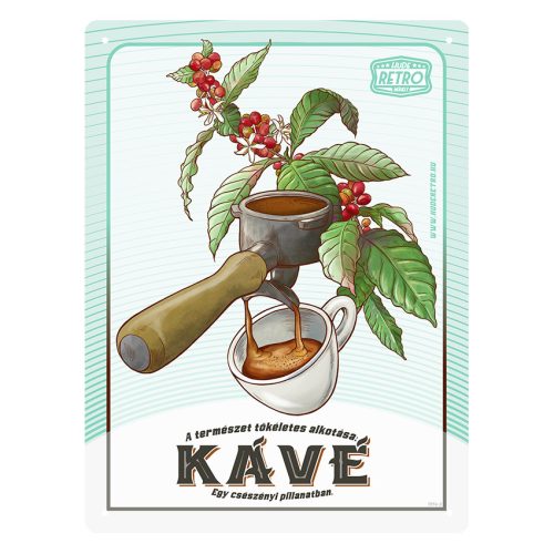 Retro fémtábla -A természet tökéletes alkotása: KÁVÉ - kék - A5 - 15X20 cm