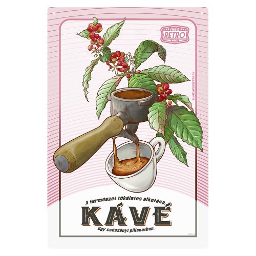 Retro fémtábla -A természet tökéletes alkotása: KÁVÉ - rózsaszín - A4 - 20x30 cm - PREMIUM
