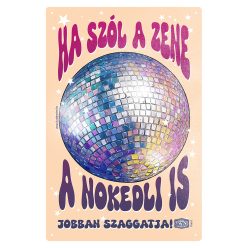   Retro fémtábla - Ha szól a zene, a nokedli is jobban szaggatja - barack - A4 - 20x30 cm 