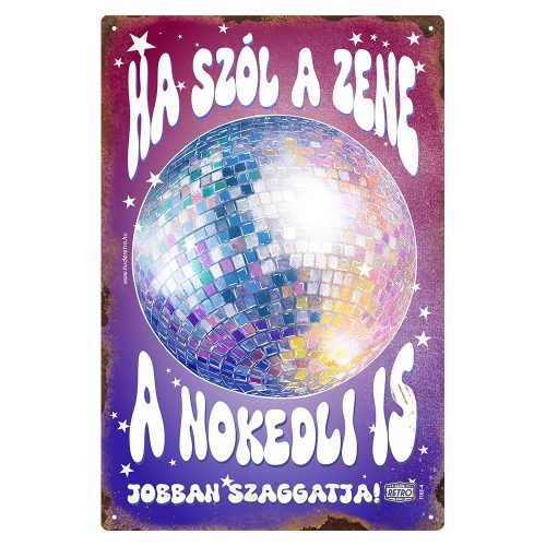 Retro fémtábla - Ha szól a zene, a nokedli is jobban szaggatja - sötét rózsaszín kék - A4 - 20x30 cm 