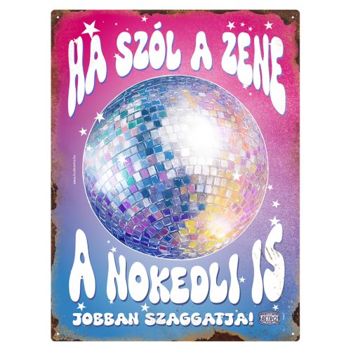 Retro fémtábla - Ha szól a zene, a nokedli is jobban szaggatja - világos rózsaszín kék- A3 - 30x40 cm - PREMIUM