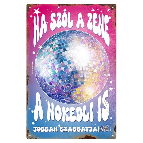Retro fémtábla - Ha szól a zene, a nokedli is jobban szaggatja - világos rózsaszín kék- A4 - 20x30 cm - PREMIUM