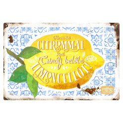   Retro fémtábla - Ha az élet citrommal kínál, csinálj belőle limoncellót - A4 - 20x30 cm