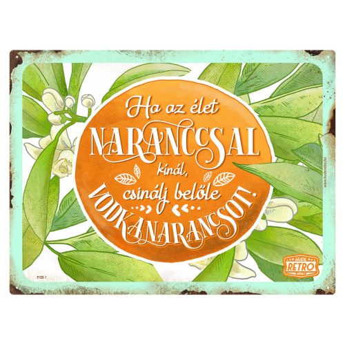 Retro fémtábla - Ha az élet citrommal kínál, csinálj belőle limoncellót - A3 - 30X40 cm - PREMIUM