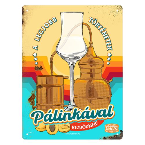 Retro fémtábla - A legjobb történetek pálinkával kezdődnek - kék - A5 - 15x20 cm 