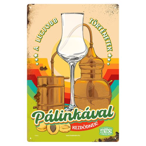 Retro fémtábla - A legjobb történetek pálinkával kezdődnek - zöld - A4 - 20x30 cm - PREMIUM