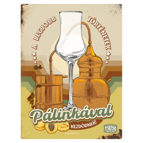 Retro fémtábla - A legjobb történetek pálinkával kezdődnek - barna - A3 - 30x40 cm - PREMIUM