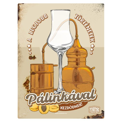 Retro fémtábla - A legjobb történetek pálinkával kezdődnek - bézs - A3 - 30x40 cm - PREMIUM