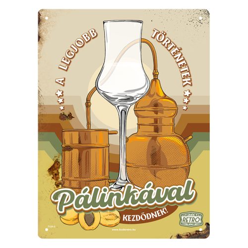 Retro fémtábla - A legjobb történetek pálinkával kezdődnek - bézs - A5 - 15x20 cm 