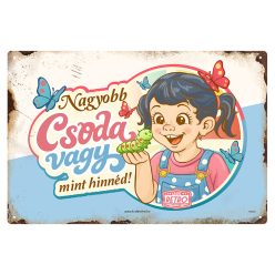   Retro fémtábla - Nagyobb csoda vagy mint hinnéd! - kék - A4 - 20x30 cm