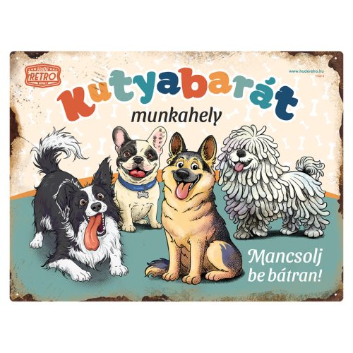 Retro fémtábla - Kutyabarát munkahely - mancsolj be bátran! - zöld - A3 - 30x40 cm - PREMIUM