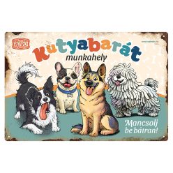   Retro fémtábla - Kutyabarát munkahely - mancsolj be bátran! - zöld - A4 - 20x30 cm 