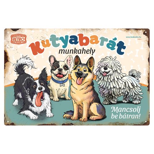 Retro fémtábla - Kutyabarát munkahely - mancsolj be bátran! - zöld - A4 - 20x30 cm - PREMIUM
