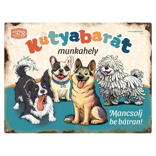 Retro fémtábla - Kutyabarát munkahely - mancsolj be bátran! - kék - A3 - 30x40 cm - PREMIUM