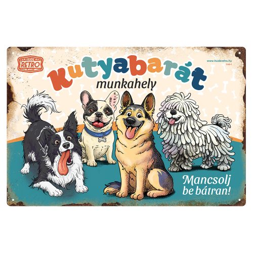 Retro fémtábla - Kutyabarát munkahely - mancsolj be bátran! - kék - A4 - 20x30 cm - PREMIUM