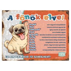   Retro fémtábla - A főnök elvei - mopsz - piros - A4 - 20x30 cm 