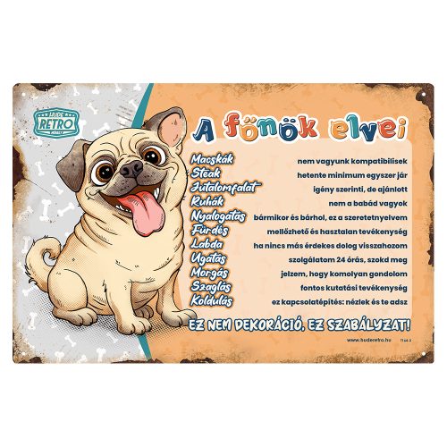 Retro fémtábla - A főnök elvei - mopsz - narancssárga - A4 - 20x30 cm 