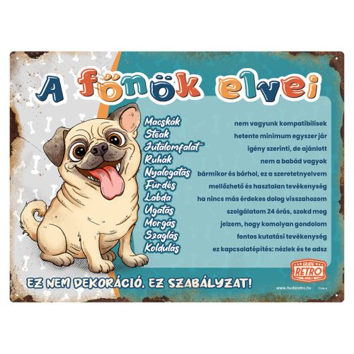 Retro fémtábla - A főnök elvei - mopsz  - kék - A3 - 30x40 cm - PREMIUM