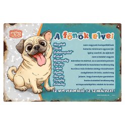   Retro fémtábla - A főnök elvei - mopsz - kék - A4 - 20x30 cm 