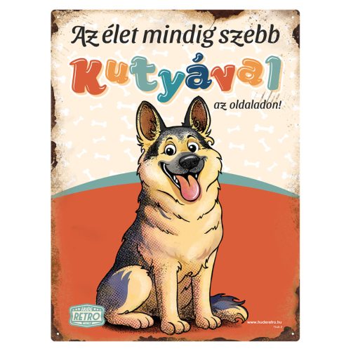 Retro fémtábla - Az élet mindig szebb kutyával az oldaladon! - németjuhász - piros - A3 - 30x40 cm - PREMIUM