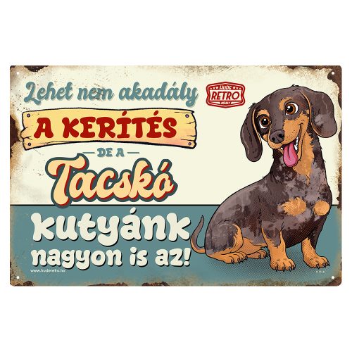 Retro fémtábla - A kerítés lehet nem akadály, a harlekin tacskó kutyánk viszont nagyon is az! - kék - A4 - 20x30 cm